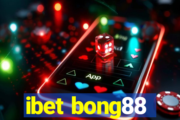 ibet bong88