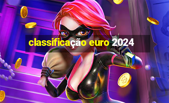 classificação euro 2024