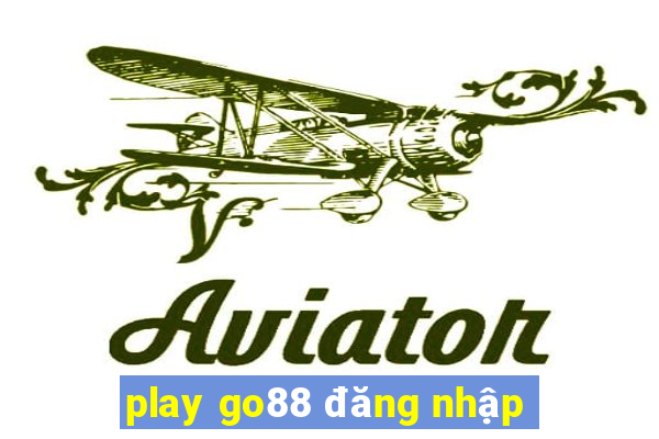 play go88 đăng nhập