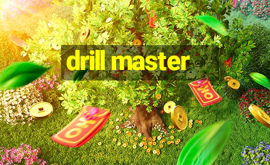 drill master