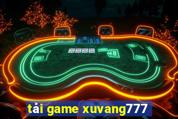 tải game xuvang777