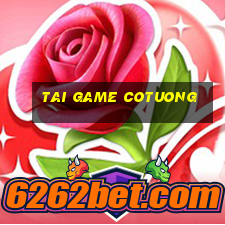 tai game cotuong