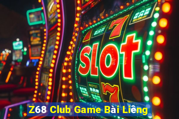 Z68 Club Game Bài Liêng