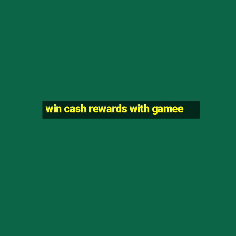 win cash rewards with gamee