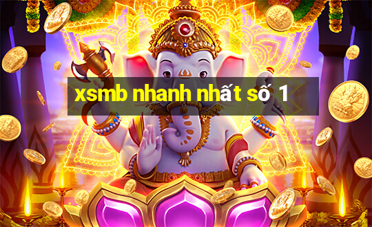 xsmb nhanh nhất số 1