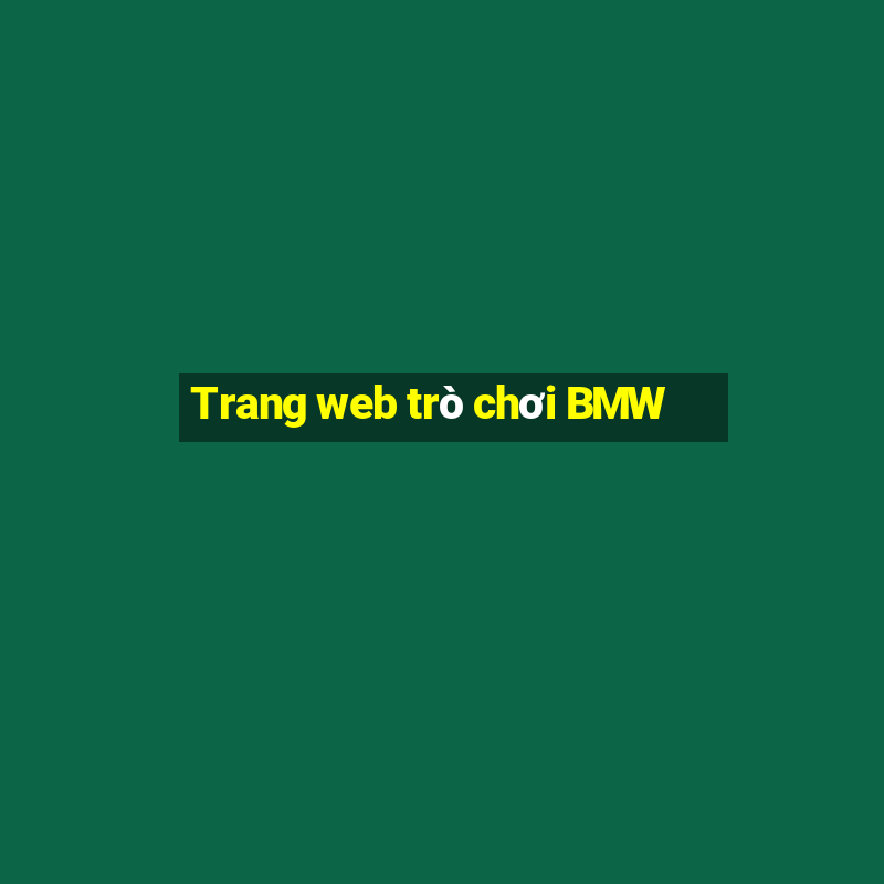 Trang web trò chơi BMW