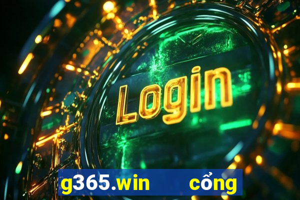 g365.win   cổng game quốc tế