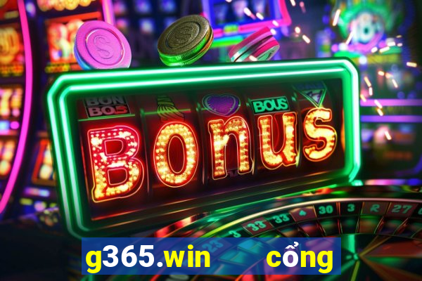 g365.win   cổng game quốc tế