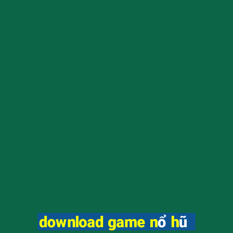 download game nổ hũ