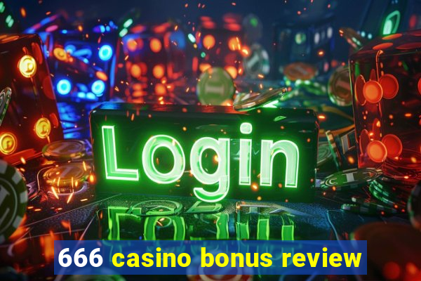 666 casino bonus review