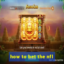 how to bet the nfl