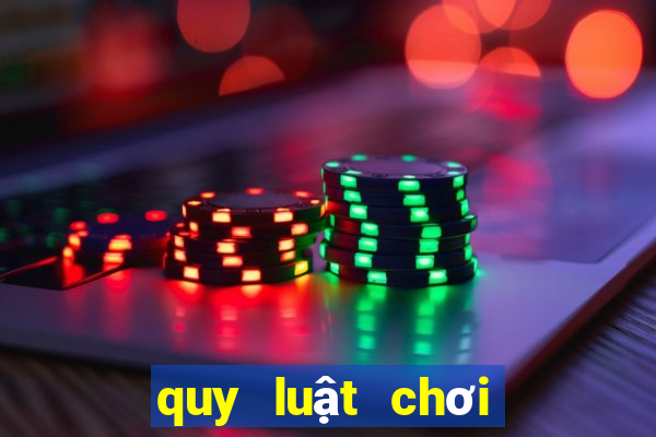 quy luật chơi bài poker