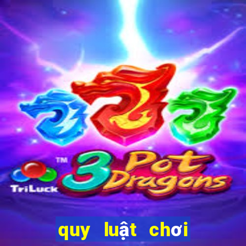 quy luật chơi bài poker