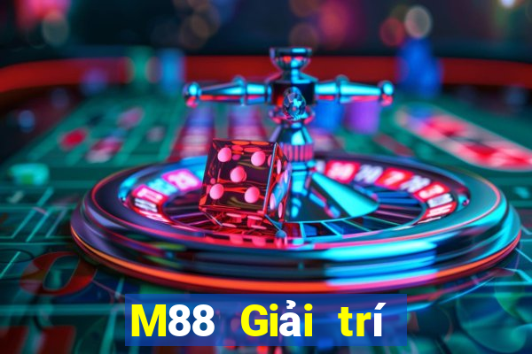 M88 Giải trí Đắk Lắk trực tuyến