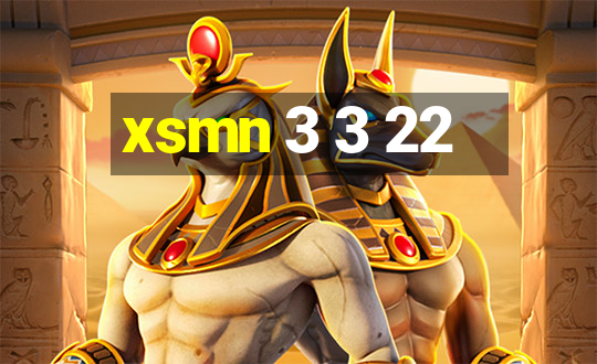 xsmn 3 3 22