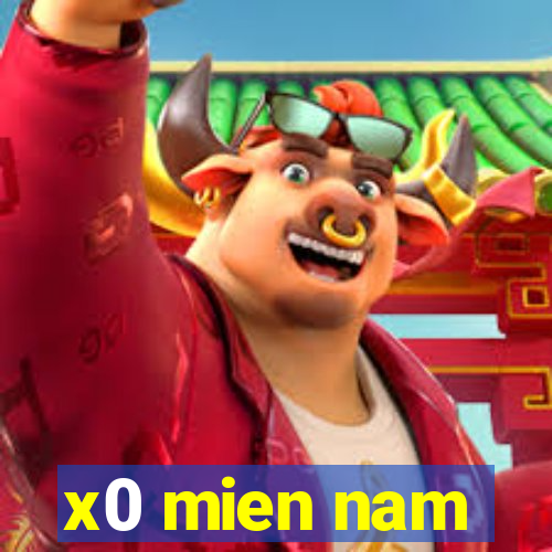 x0 mien nam