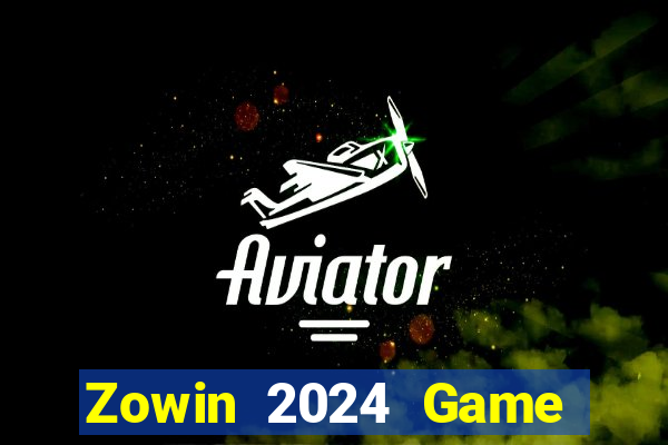 Zowin 2024 Game Bài Tài Xỉu