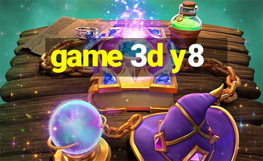 game 3d y8