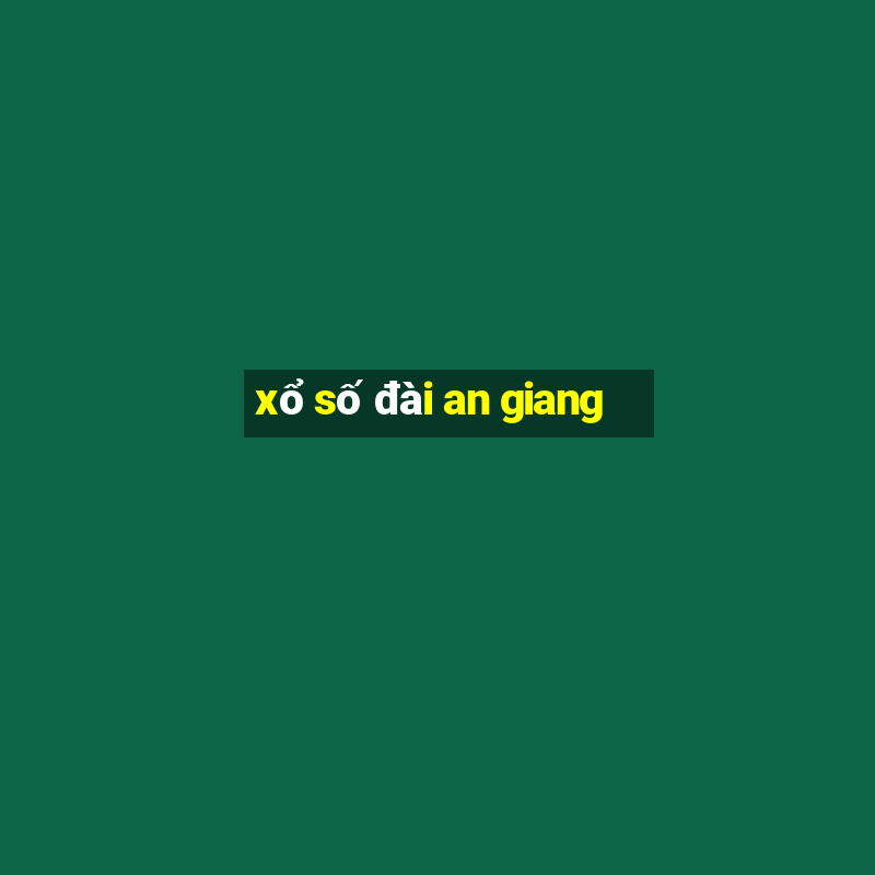 xổ số đài an giang