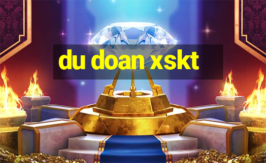 du doan xskt