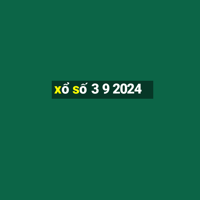 xo so 3 9 2024