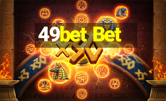 49bet Bet