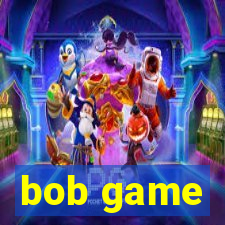 bob game