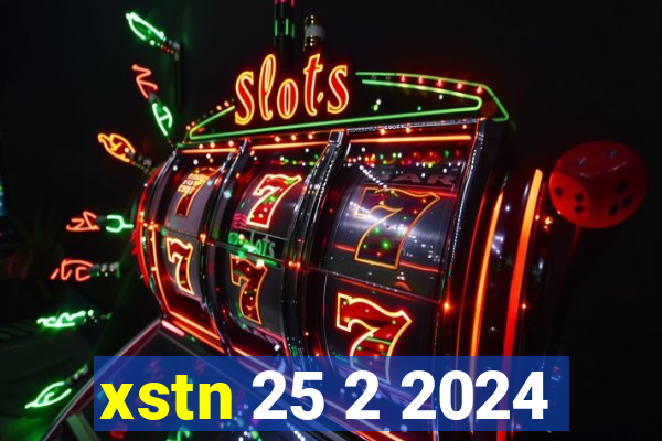 xstn 25 2 2024