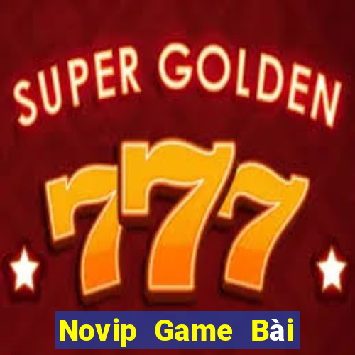 Novip Game Bài Online Hay