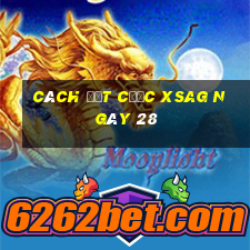 Cách đặt cược XSAG ngày 28