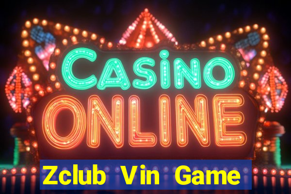 Zclub Vin Game Bài B52 Đổi Thưởng 2021