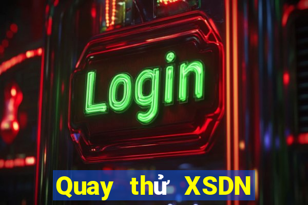 Quay thử XSDN ngày 16