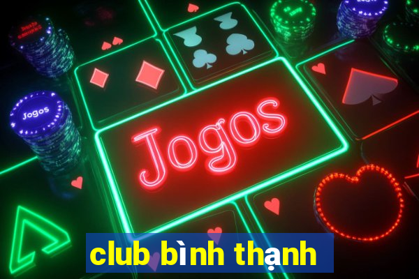 club bình thạnh