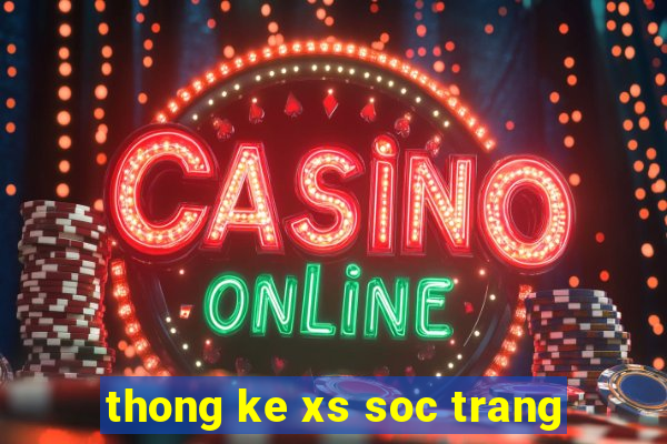 thong ke xs soc trang