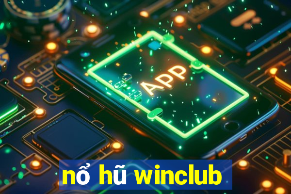 nổ hũ winclub