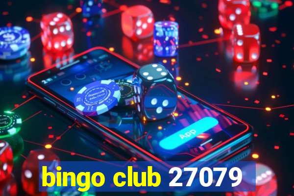 bingo club 27079