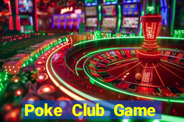 Poke Club Game Bài Xì Lát