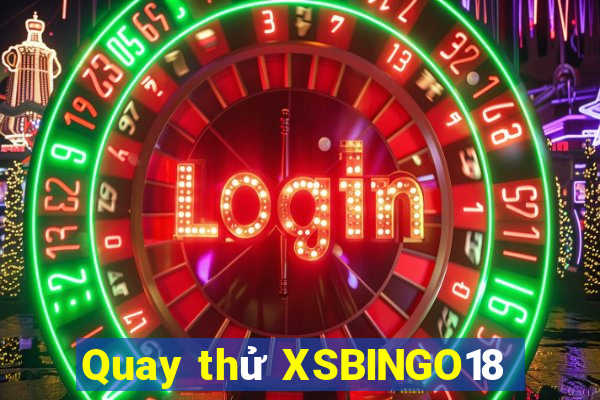 Quay thử XSBINGO18