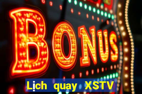 Lịch quay XSTV Chủ Nhật