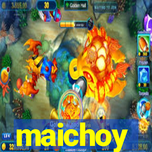 maichoy