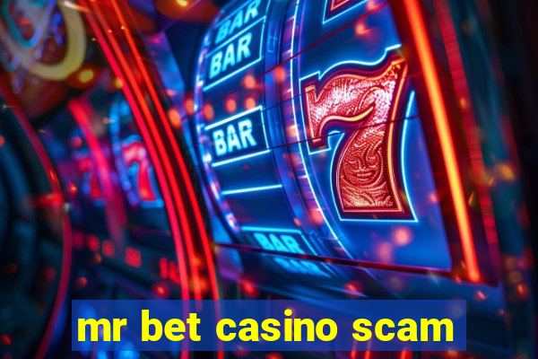 mr bet casino scam