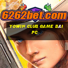 Yowin Club Game Bài Pc