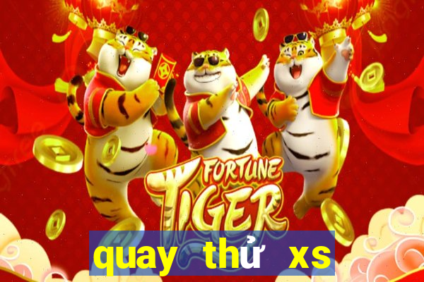 quay thử xs quang nam hôm nay