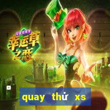 quay thử xs quang nam hôm nay