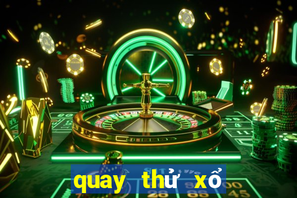 quay thử xổ số miền nam ngày hôm nay