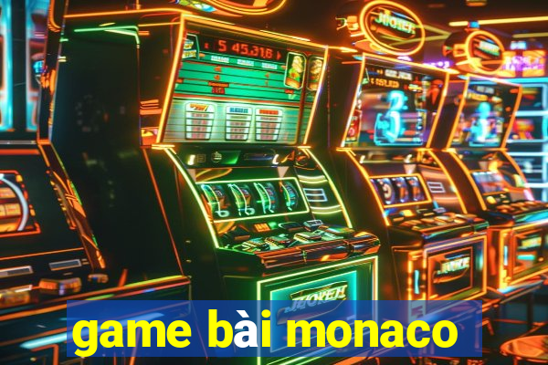 game bai monaco