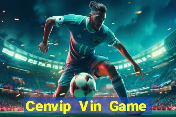 Cenvip Vin Game Bài 777