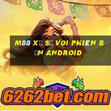 M88 Xổ số voi phiên bản android