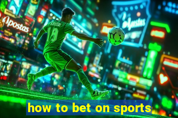 how to bet on sports