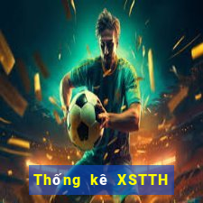 Thống kê XSTTH ngày 2